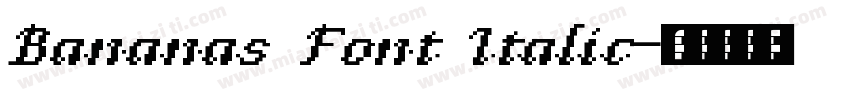 Bananas Font Italic字体转换